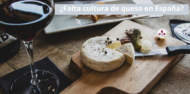 ¿Falta cultura de queso en España?